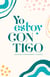 Yo estoy contigo