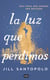 La luz que perdimos