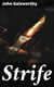 Strife - A Drama in Three Acts
