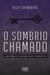 O sombrio chamado - A história da maldição de um destino