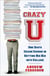 Crazy U - One Dad's Crash Course in Getting His Kid Into College
