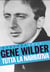 Gene Wilder - Tutta la narrativa