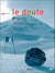 Le Doute