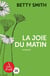 La joie du matin