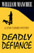 Deadly Defiance, A Stan Turner Mystery #10 - The Stan Turner Mysteries, #10