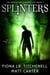 Splinters - The Prospero Chronicles, #1