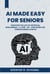 AI Made Easy for Seniors