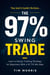 The 97% Swing Trade: Learn a Swing Trading Strategy for Beginners With a 97.71% Win Rate - Swing Trading Books