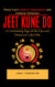 Jeet Kune Do: Bruce Lee's Path to Immortality and Cultural Influence (A Continuing Saga of the Ups and Downs of a Jkd Sifu)