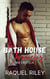 The Bathhouse Chronicles