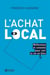L'achat local - Réflexions et conseils pour voir la vie en bleu
