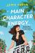 Main Character Energy - A fun, touching and escapist rom-com set in the French Riviera