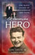 An American Hero - One Man's Legacy of Fatherhood and Faith