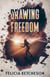 Drawing Freedom - Sketching Rebellion, #2