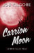 Carrion Moon - A Brig Ellis Tale, #3