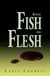 Between Fish and Flesh