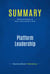 Summary: Platform Leadership - Review and Analysis of Gawer and Cusumano's Book