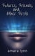 Futures, Friends, and Other Firsts - Other Future Stories, #2