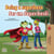 Being a Superhero Ser um Super-herói - English Portuguese Bilingual Collection