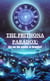 The Prithona Paradox: Are we the pawns of Bramha?