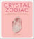 Crystal Zodiac - An Astrological Guide to Enhancing Your Life with Crystals