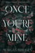 Once You're Mine - The viral dark stalker romance everyone is talking about!