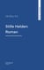 Stille Helden: Roman