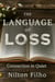 The Language of Loss: Connection in Quiet