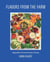 Flavors from the Farm - Vegetable-Forward Food to Share