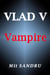 Vampire - Vlad V, #1