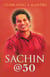 Sachin @ 50 - Celebrating a Maestro