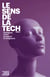 Le Sens de la Tech Tome 2 - Dialogues entre penseurs et dirigeants
