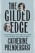 The Gilded Edge - Two Audacious Women and the Cyanide Love Triangle That Shook America