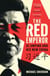 The Red Emperor - 'the most vivid and compelling biography of Xi published to date' Financial Times