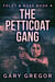The Petticoat Gang - Foley & Rose, #4