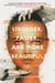 Stronger, Faster, and More Beautiful
