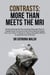 Contrasts: More than meets the MRI