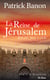 La Reine de Jérusalem - Bethsabée, fatale et rebelle