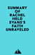Summary of Rachel Held Evans's Faith Unraveled