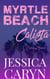 Calista, Carolina Forest - Myrtle Beach Series, #7