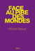 Face au pire des mondes