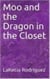 Moo and the Dragons in the Closet