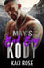 May's Bad Boy - Kody - Bad Boys of Mustang Mountain, #5