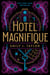 Hotel Magnifique