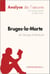 Bruges-la-Morte de Georges Rodenbach (Analyse de l'oeuvre) - Analyse complète et résumé détaillé de l'oeuvre