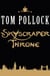 The Skyscraper Throne - The Goddess of London is missing and now the hidden London lurking beneath the surface of the city is under threat of complete annihilation
