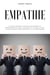 Empathie: Un guide complet pour se développer et développer son don, explorer la manipulation, l'intelligence émotionnelle et le narcissisme