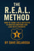 The R.E.A.L. Method - How Men Can Think Like a Detective to Master Emotions and Lead With Strength