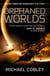 The Orphaned Worlds - Book Two of Humanity's Fire