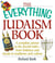 The Everything Judaism Book - A Complete Primer to the Jewish Faith-From Holidays and Rituals to Traditions and Culture